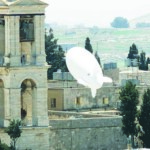 ISRAELI ARMY BALLOON FLIES OVER NATIVITY CHURCH  IN BETHLEHEM